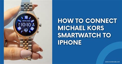 How To Connect Michael Kors Smartwatch To iPhone.